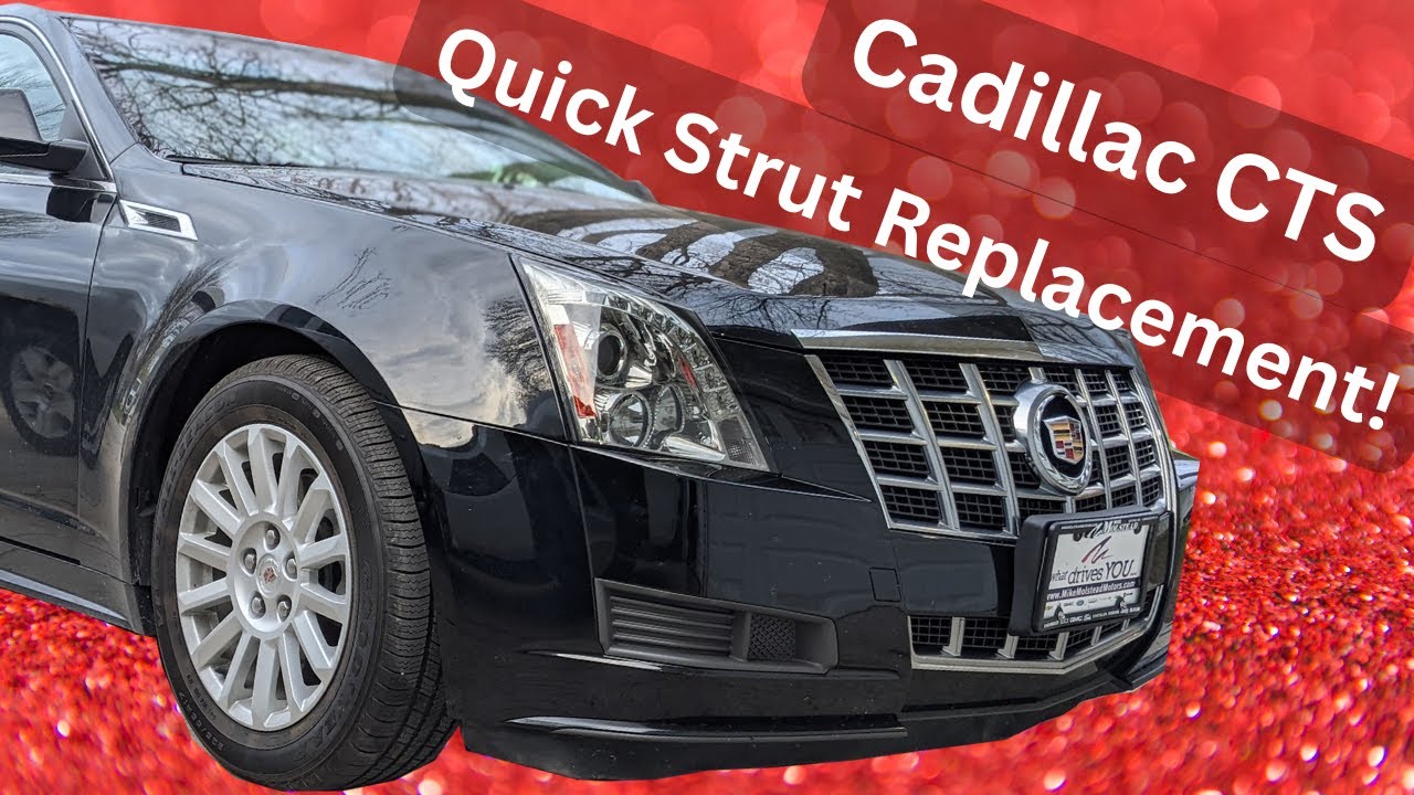 Quick Strut replacement - Cadillac CTS