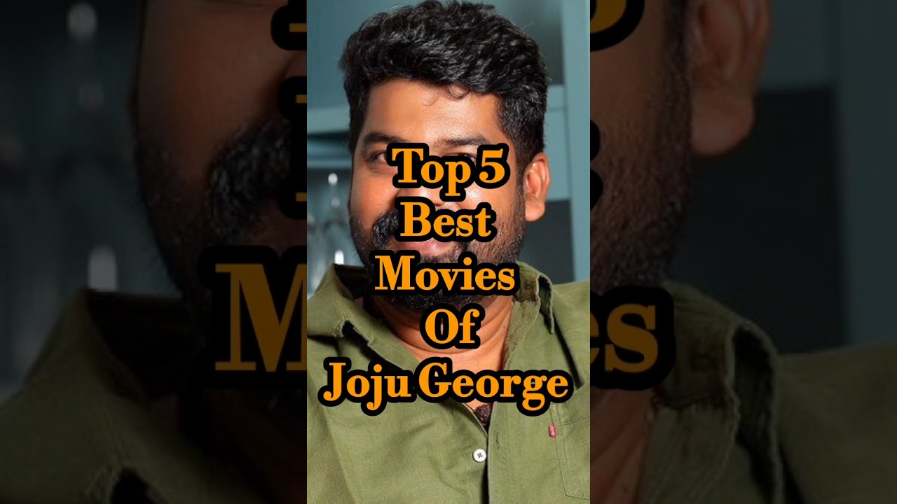 TOP 5 Best Movies of Joju George Tamil #malayalam #jojugeorge #tamildubbed #tamilmovie #top5 #shorts