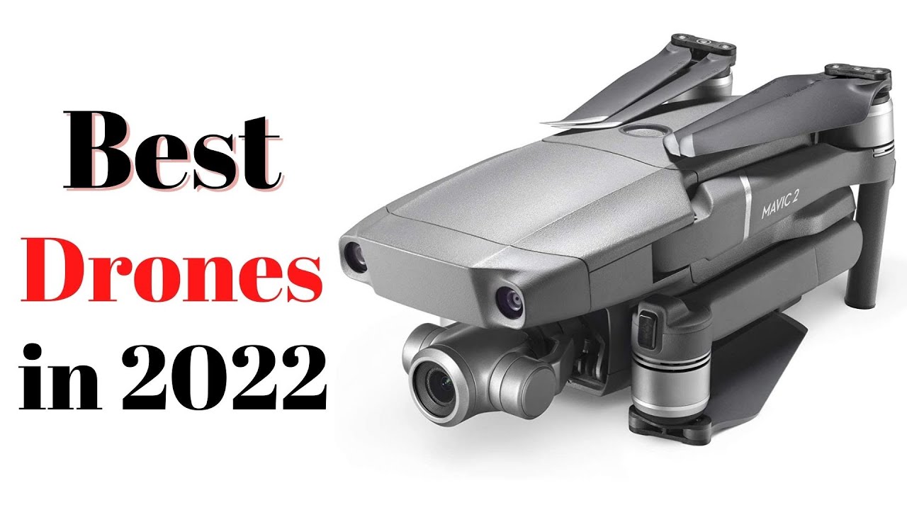 Top 7 BEST Drones of [2022]