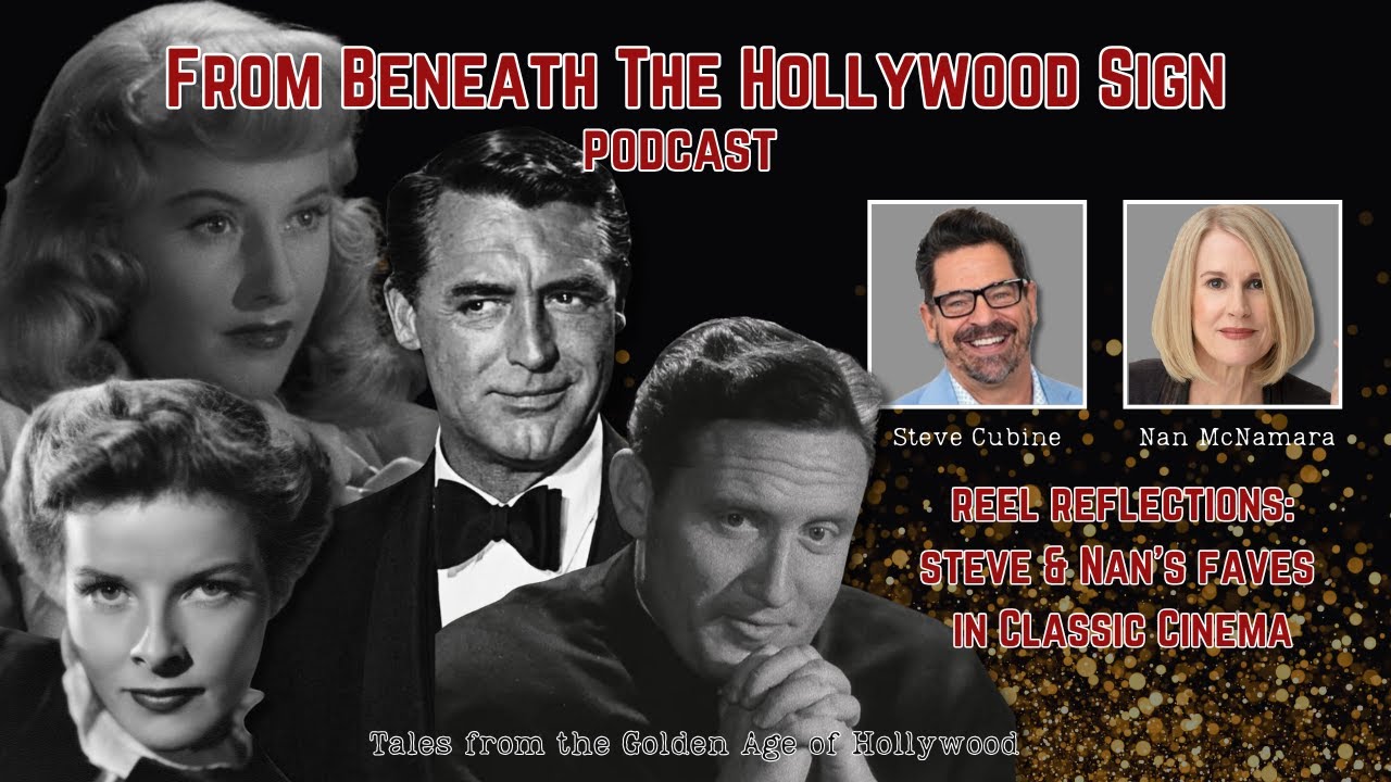 REEL REFLECTIONS:  STEVE & NAN'S FAVES IN CLASSIC CINEMA