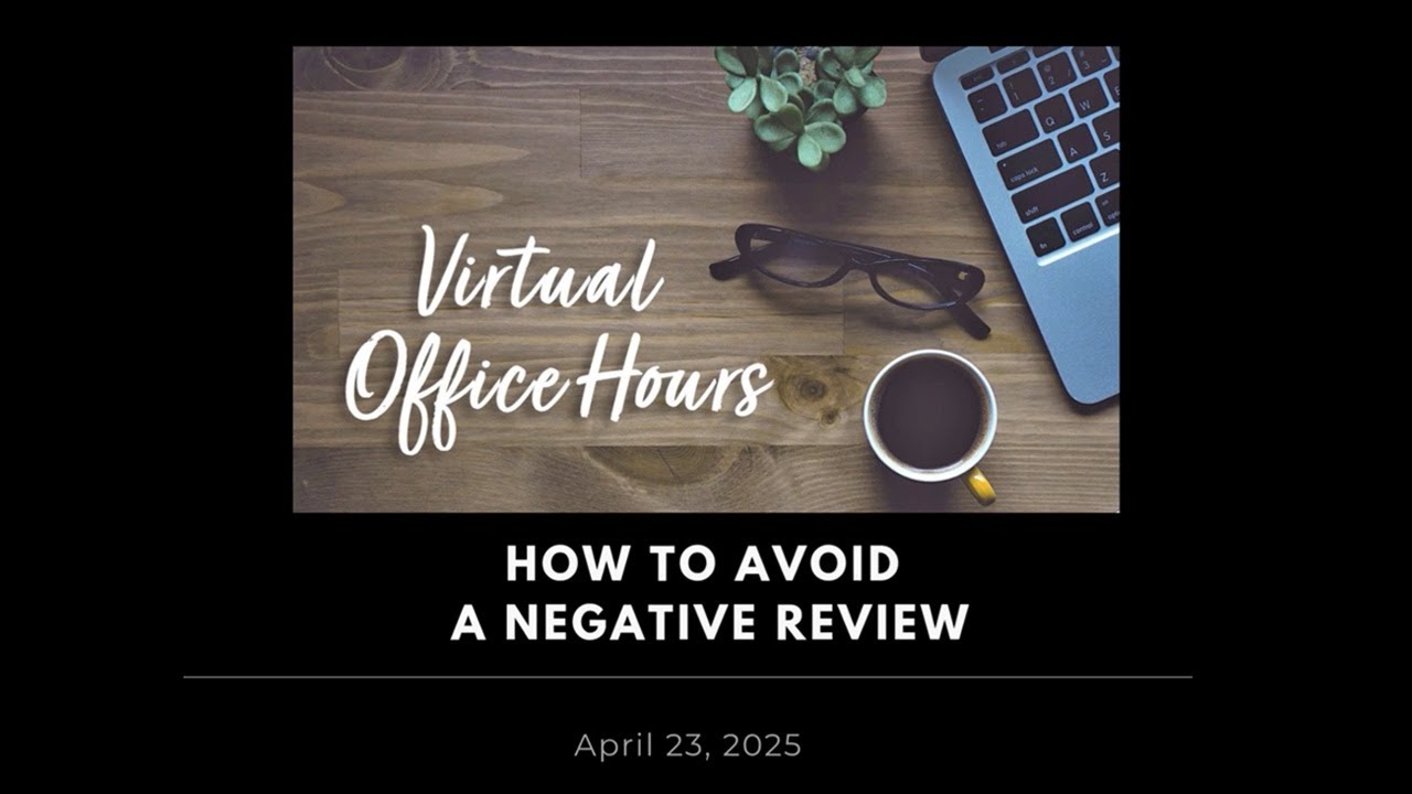Office Hours: How to Avoid Negative Reviews