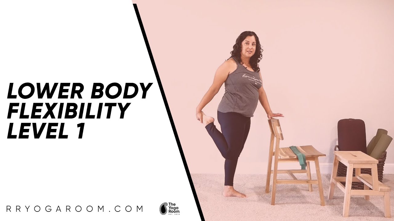 Yoga for Lower Body Flexibility: Level 1