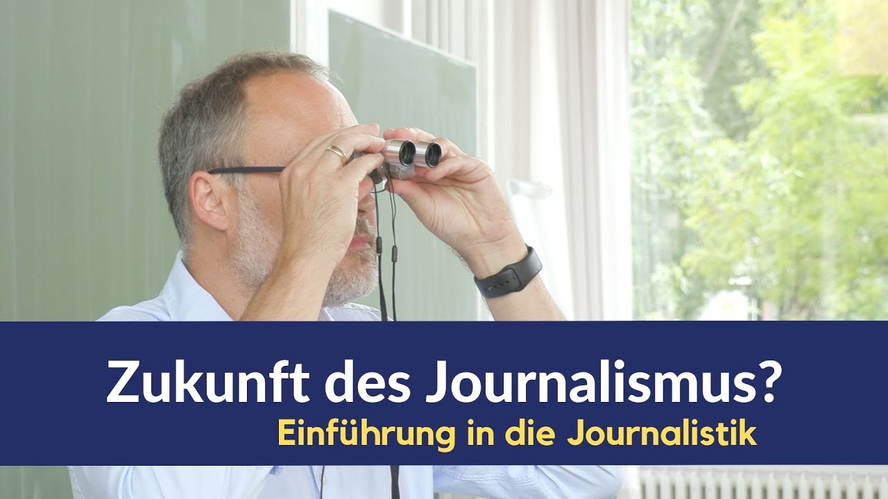 #10 Einf&uuml;hrung in die Journalistik: Zukunft des Journalismus?