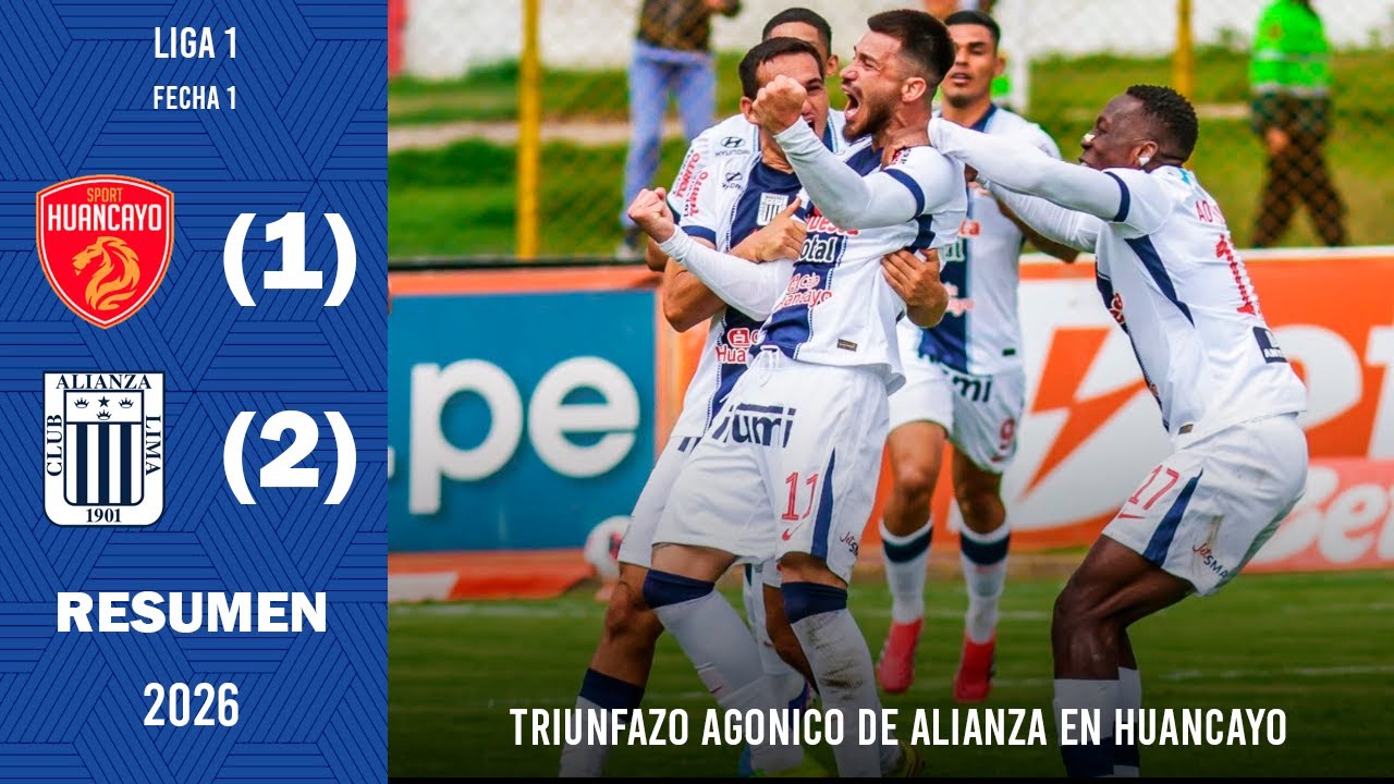 SPORT HUANCAYO vs ALIANZA LIMA (1-2) | RESUMEN COMPLETO FECHA 1 | LIGA 1 2026 |PARTIDO NO TELEVISADO