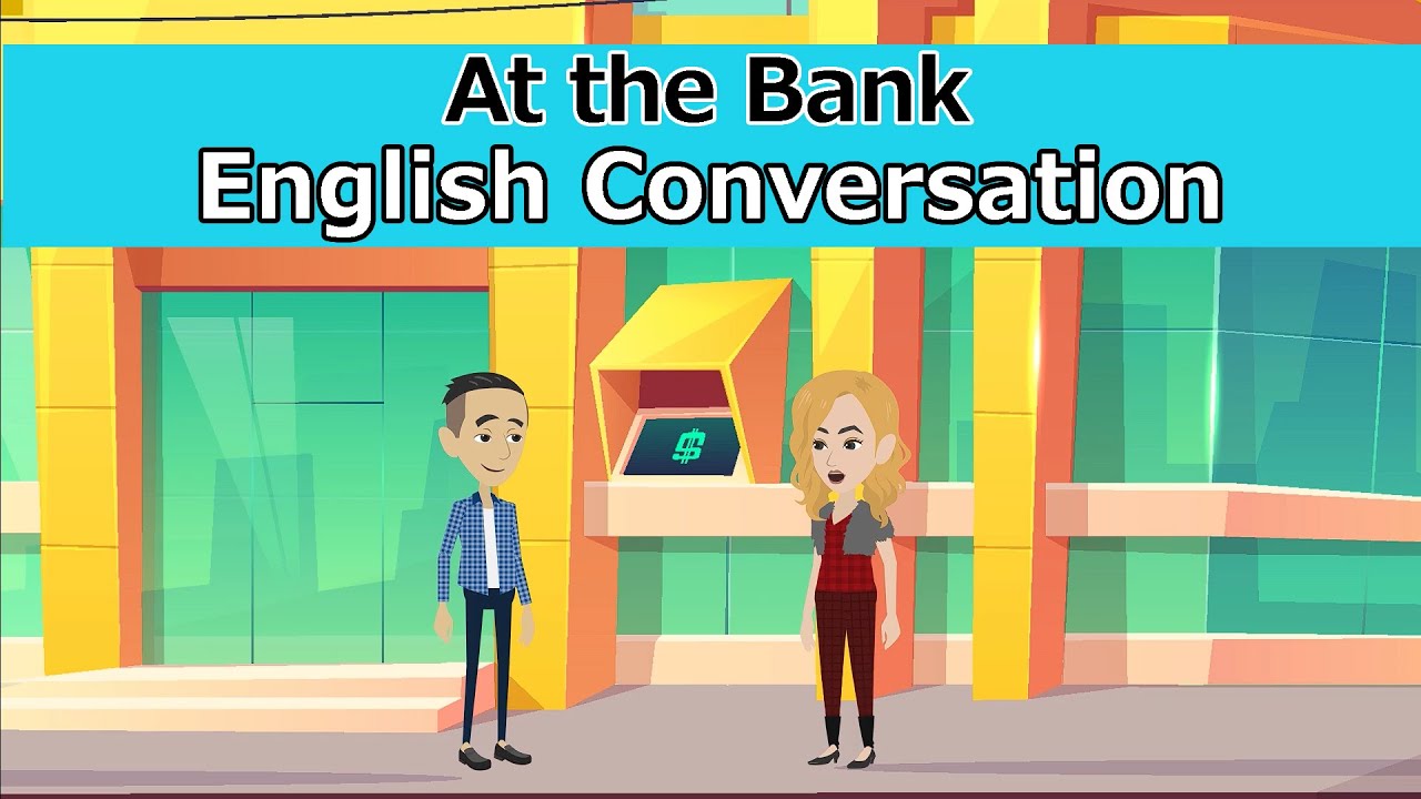 English at the Bank | Learn English | English Conversation