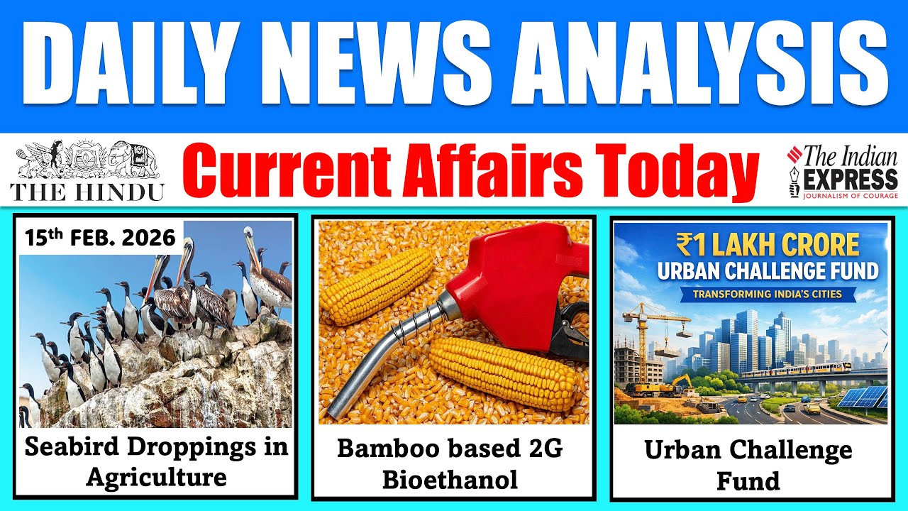 15 February  2026 | The Hindu Newspaper Analysis Today | Editorial Analysis  | Current Affairs Today