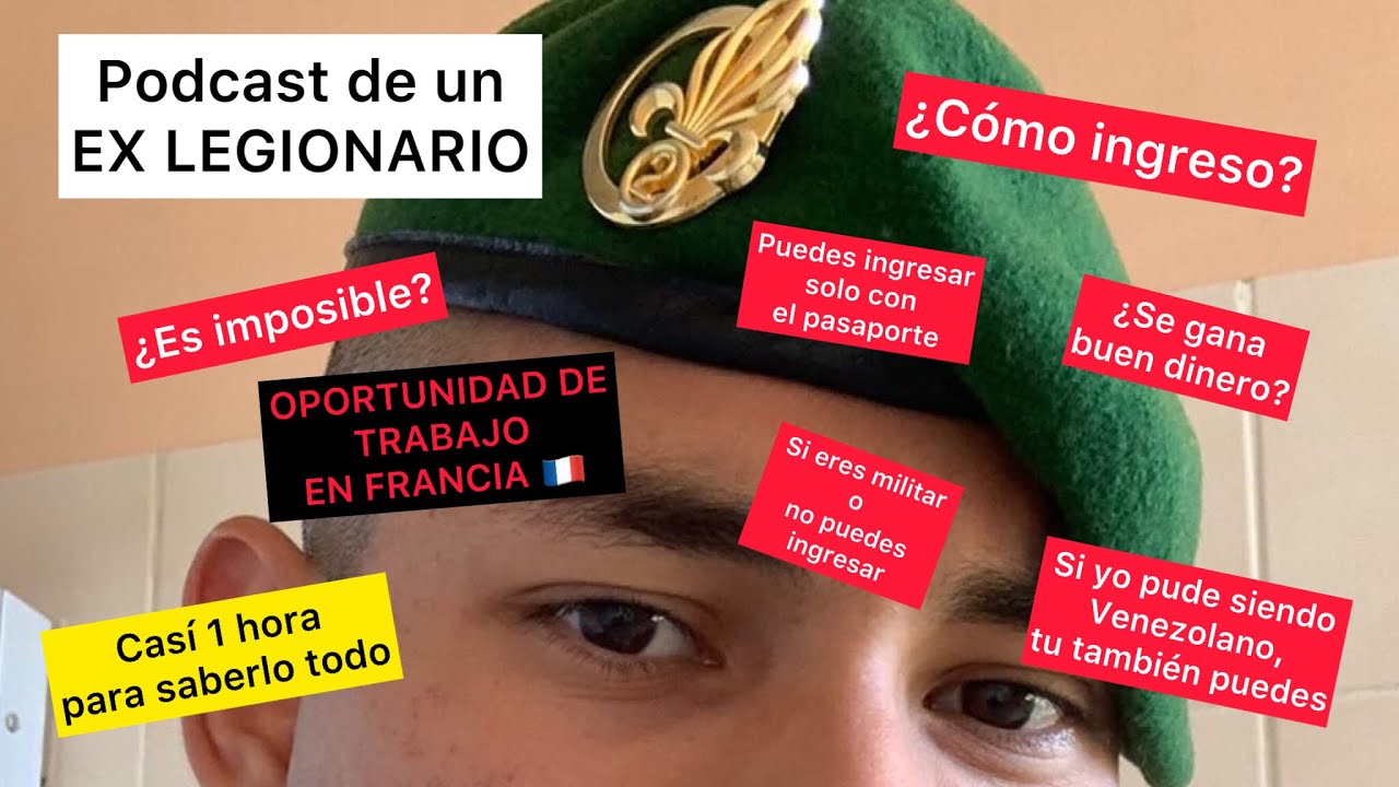 Todo lo que necesitas para ingresar en 2023 - Legión Extranjera Francesa - Audio - Consejo y guia
