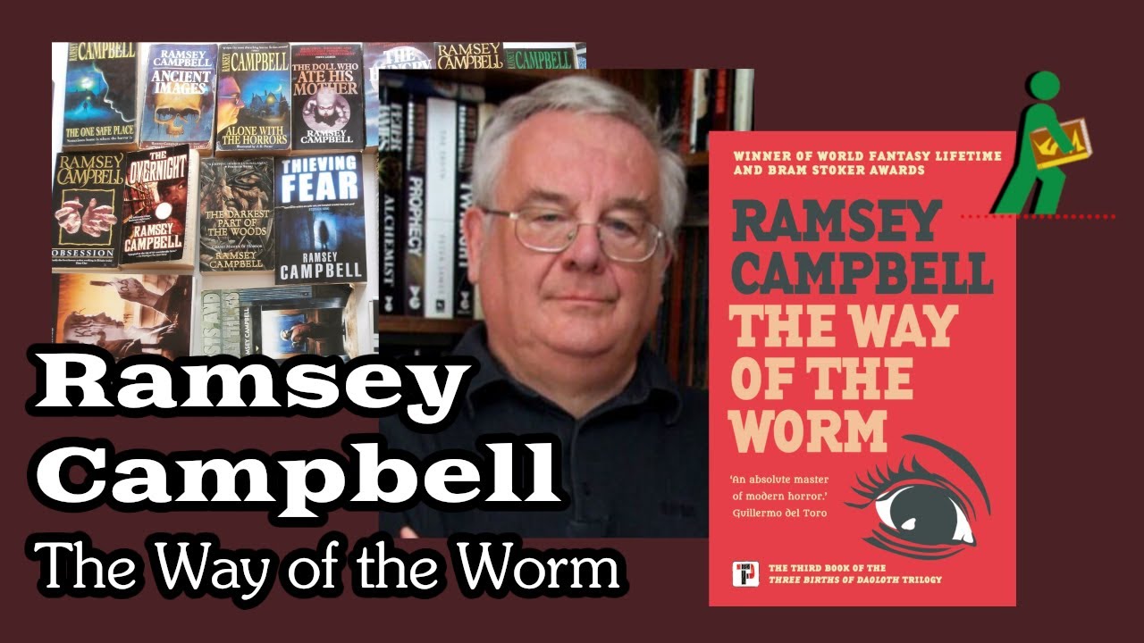 Ramsey Campbell | The Way of the Worm | Wandering DMs S04 E11