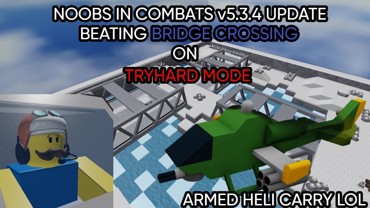 BEATING BRIDGE CROSSING ON TRYHARD MODE | Roblox Noobs In Combats
