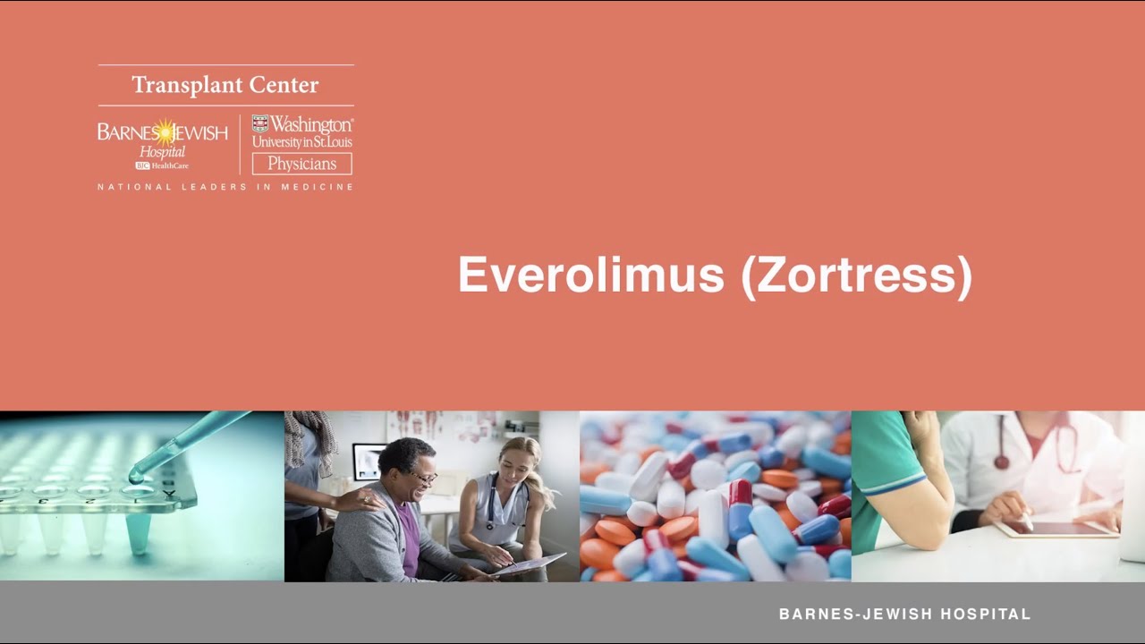 Everolimus (Zortress) – Prescription Medication Instructions for Post-Transplant Patients