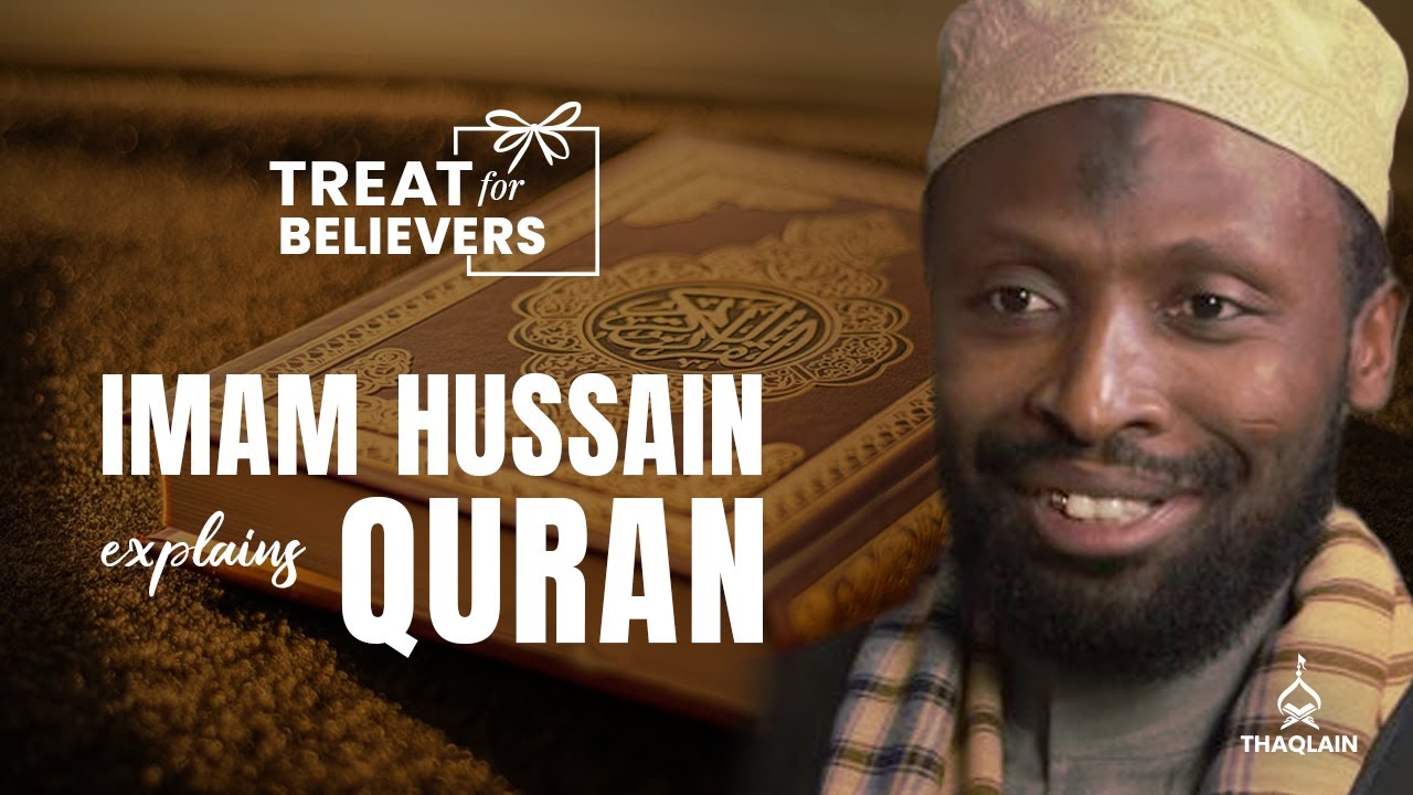 2 Quranic Verses Explained By Imam Hussain | #TreatForBelievers | Sheikh Nuru Mohammed