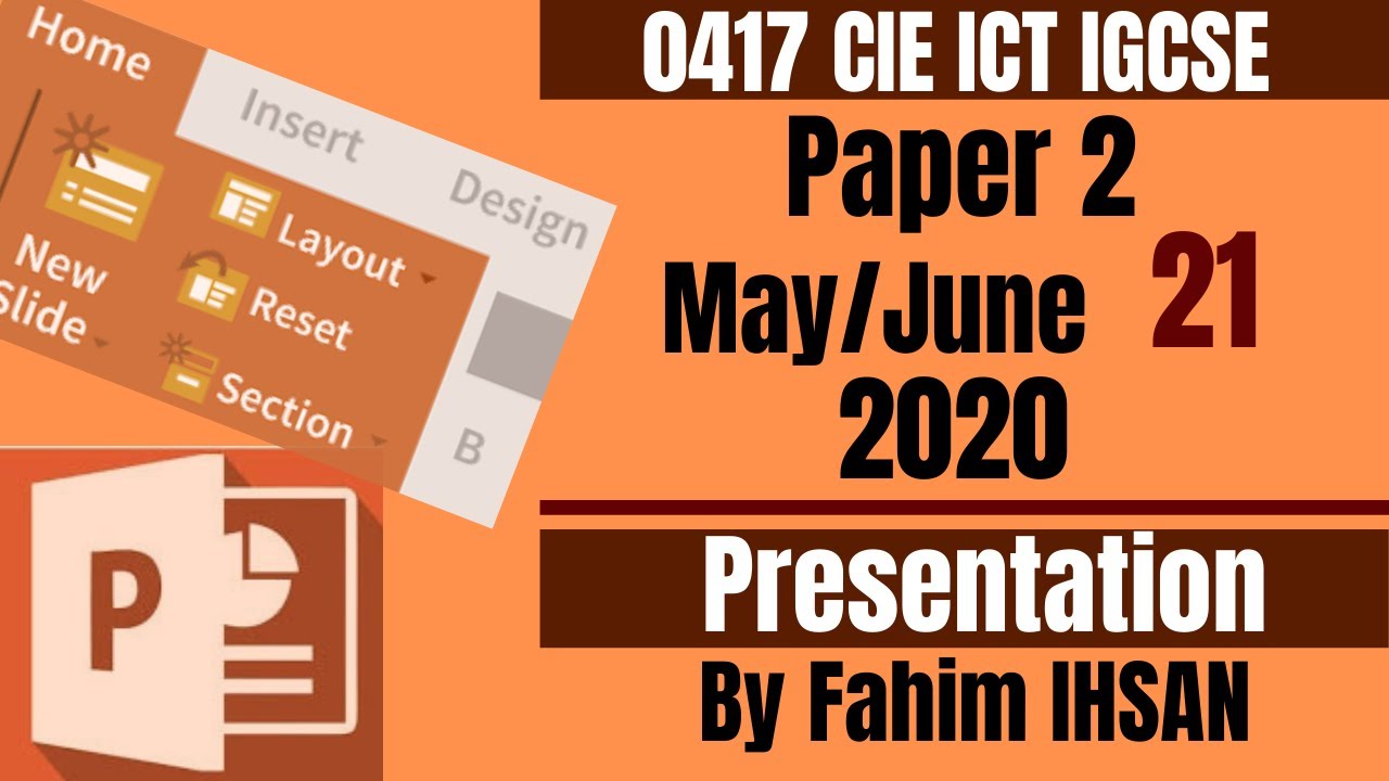 IGCSE ICT 0417/P21/2020 May - June (Presentation)