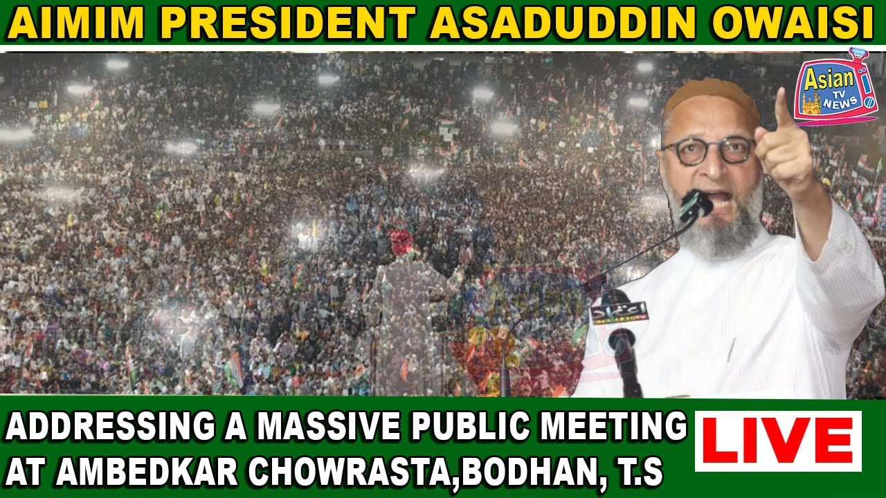 Live: AIMIM Asaduddin Owaisi Grand Public Meeting Bodhan, Telangana | Asian Tv News