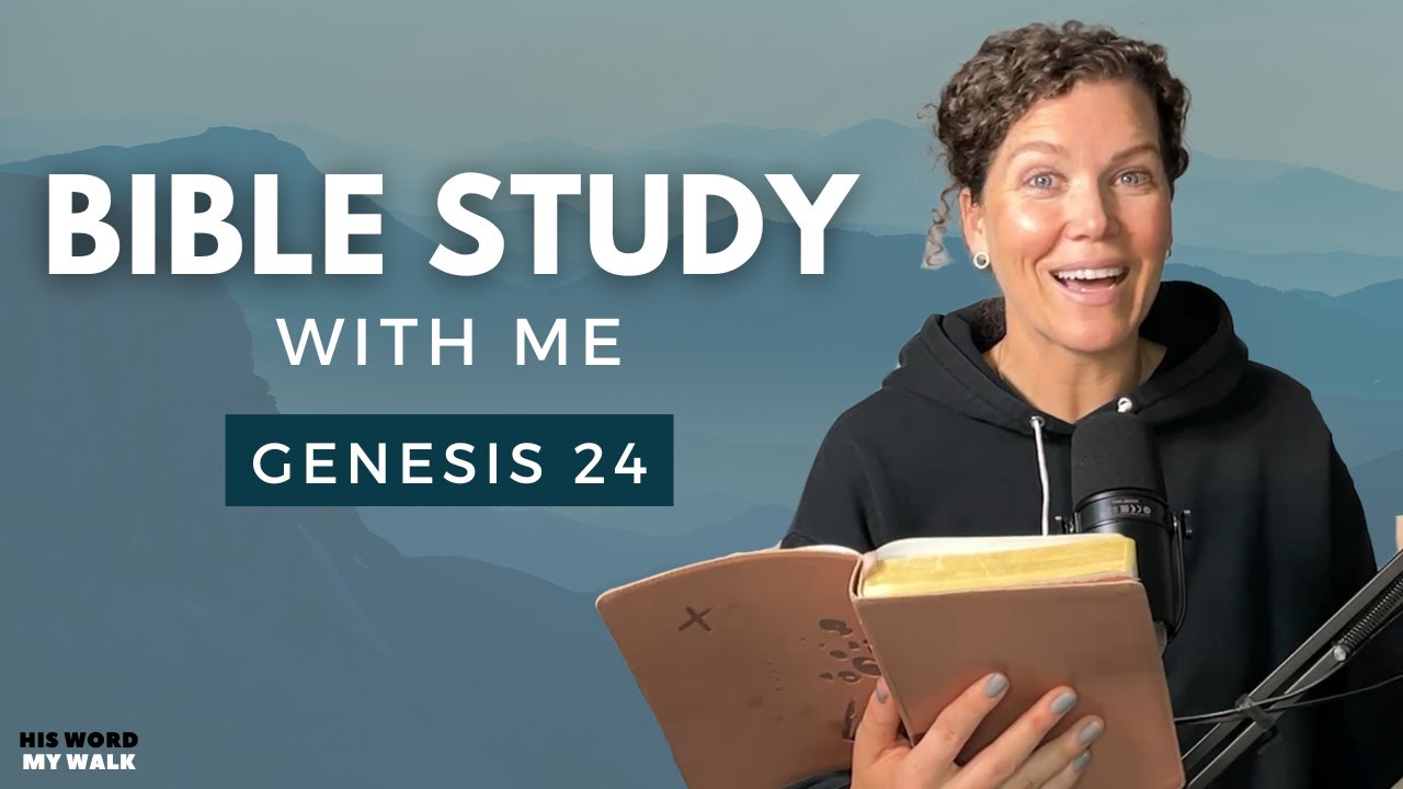 Genesis 24 | Why Can't Isaac Marry a Foreign Woman? [Bible Study WITH ME]