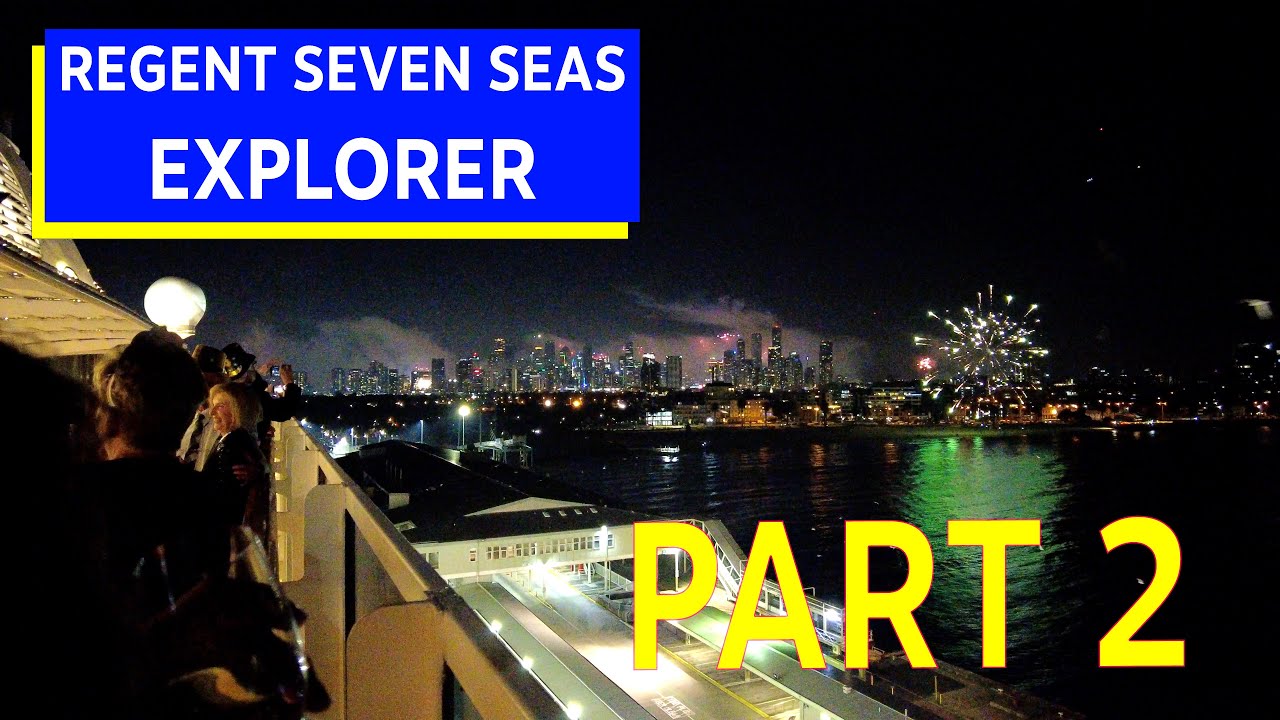 Regent Seven Seas Explorer Part 2: Melbourne and New Years Eve