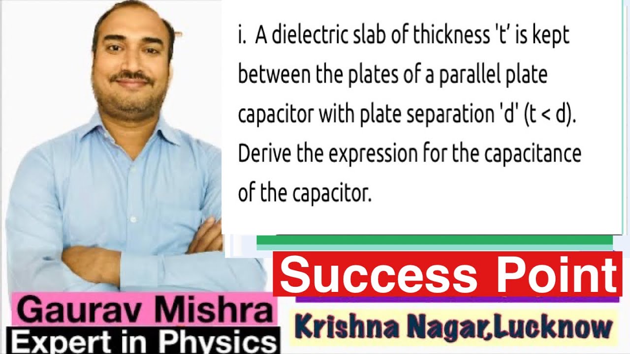 A dielectric slab of thickness 't' is kept between the plates of a parallel plate capacitor with