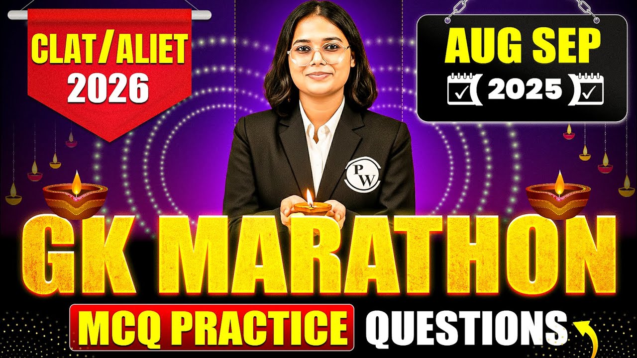 GK Marathon for CLAT & AILET 2026 🚀 | Aug&ndash;Sep 2025 MCQ Practice Questions