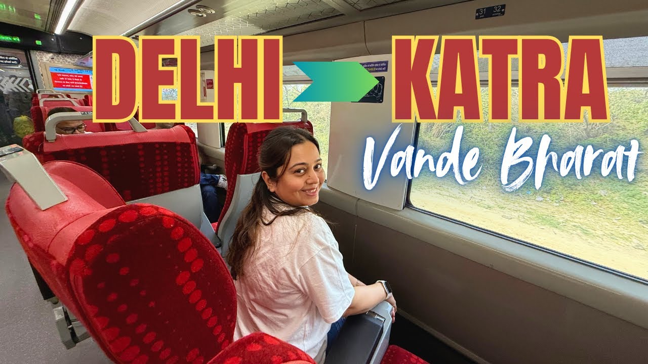 New Delhi to Katra VANDE BHARAT Express | Executive Coach, Train Food, Journey to Mata Vaishnodevi🙏