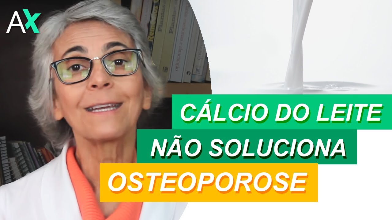 Porque o cálcio do leite não soluciona o problema da osteoporose ?