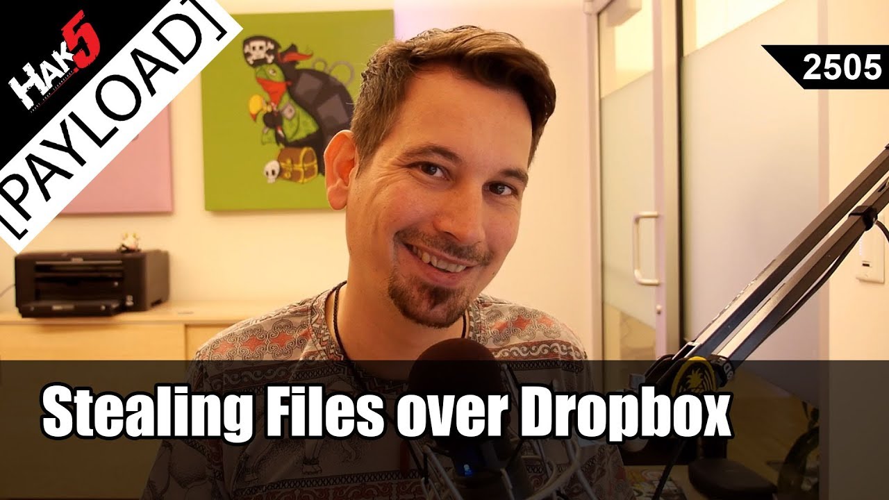 Dropbox Exfiltration - Stealing files with Staged Powershell Payloads - Hak5 2505