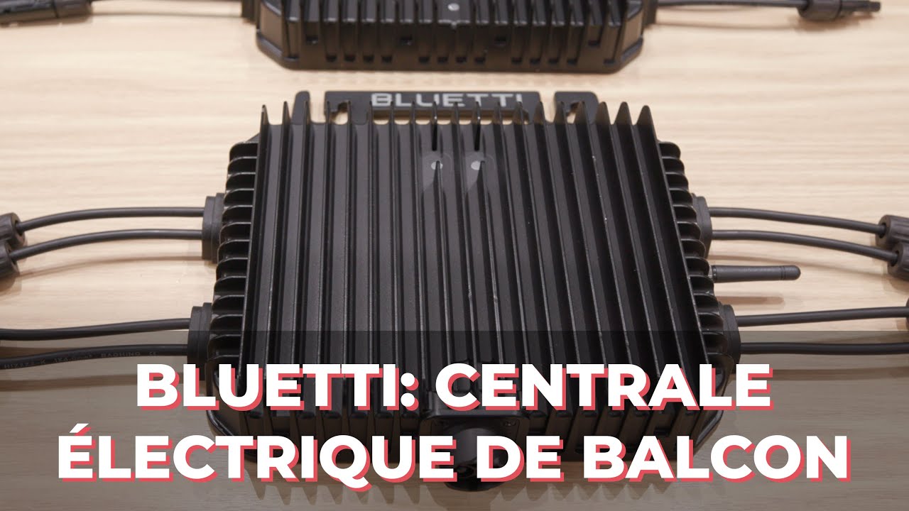 Bluetti: centrale électrique de balcon et EP800!