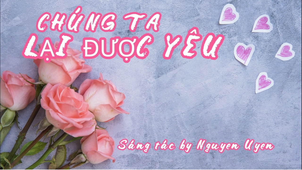 CHÚNG TA LẠI ĐƯỢC YÊU bài hát #ballad ngọt ngào về tình yêu khiến trái tim rung động#acoustic