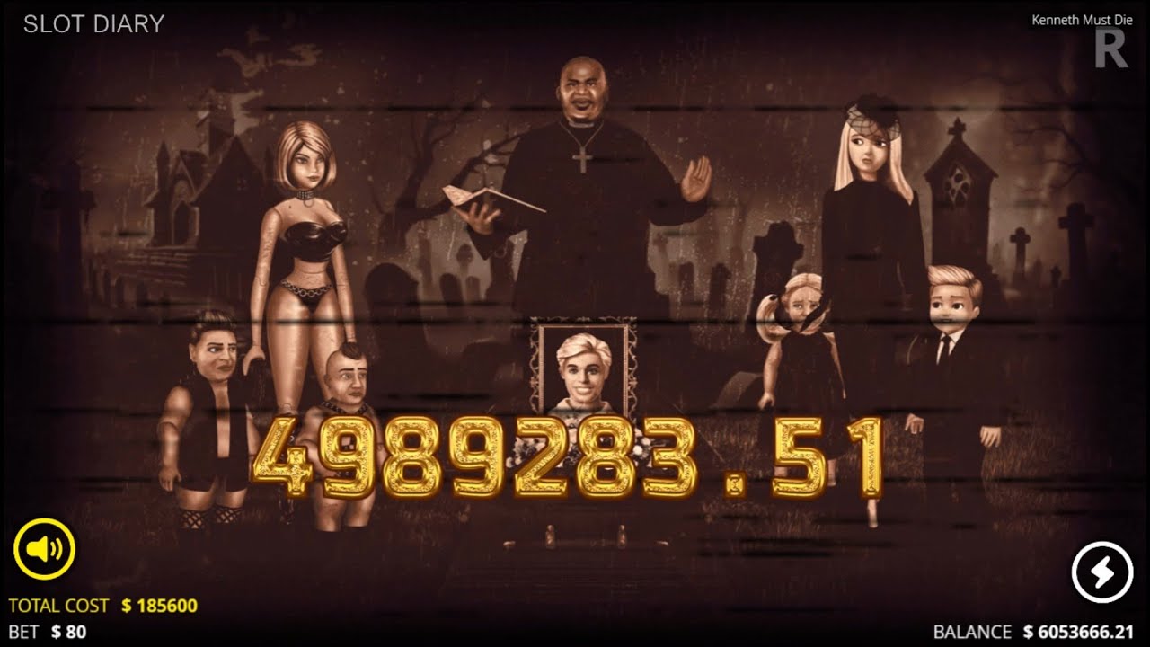 Kenneth must die. MaxWin 69000x