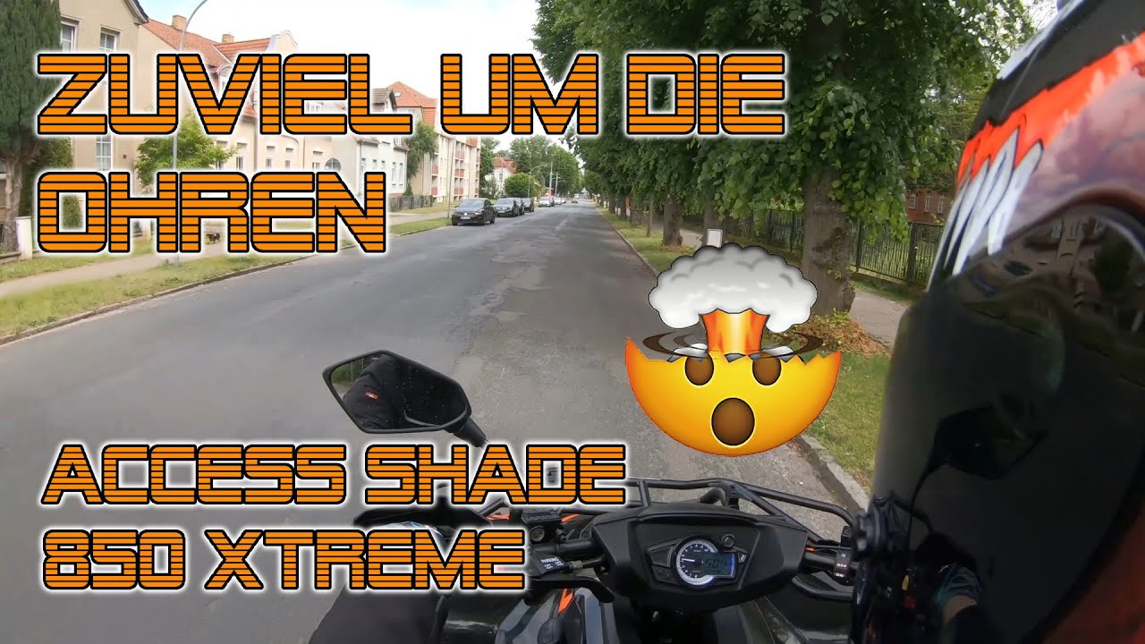 Wenig Zeit und matschig im Kopf - Access Shade 850 Xtreme
