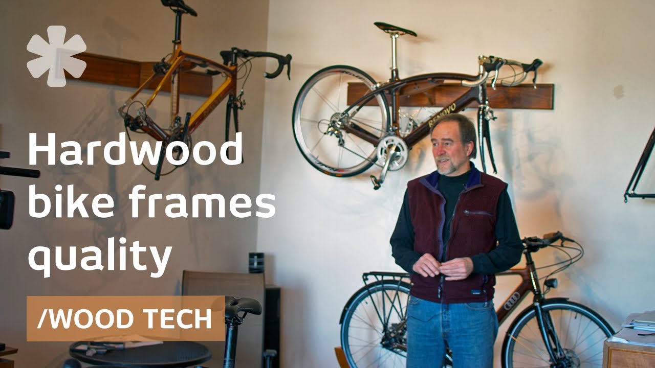 A resistant, smooth material for better bike frames: hardwood