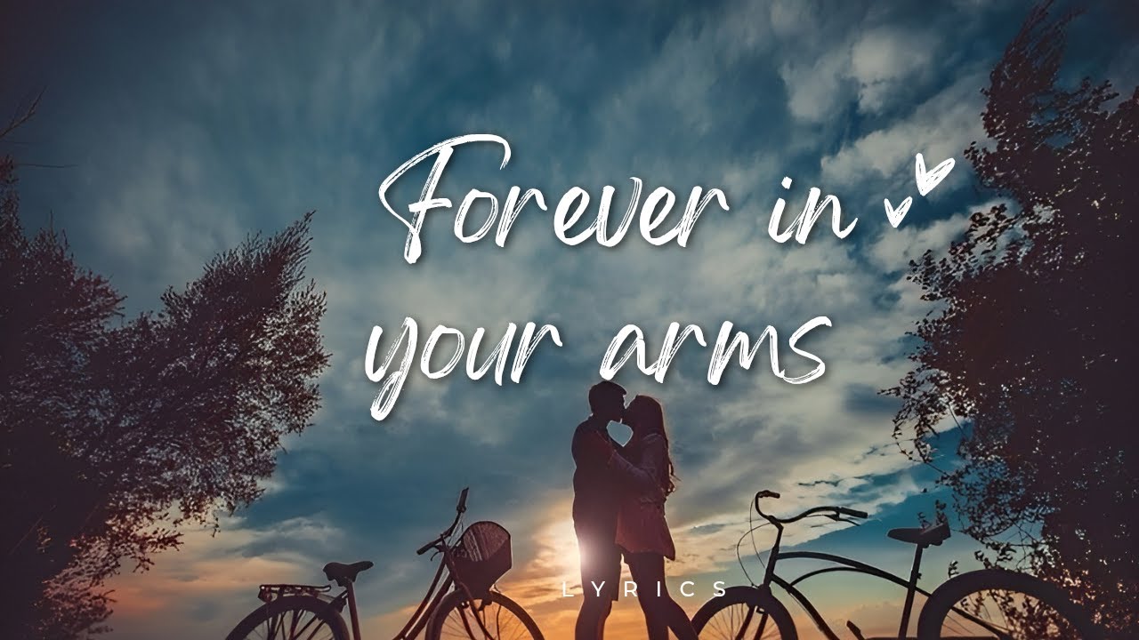 Forever in Your Arms | Heartfelt English Love Song with Lyrics
