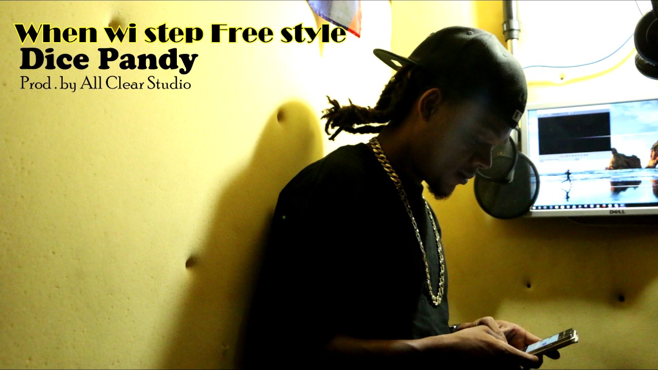 Dice Pandy - When wi step Free style - All Clear Muzik