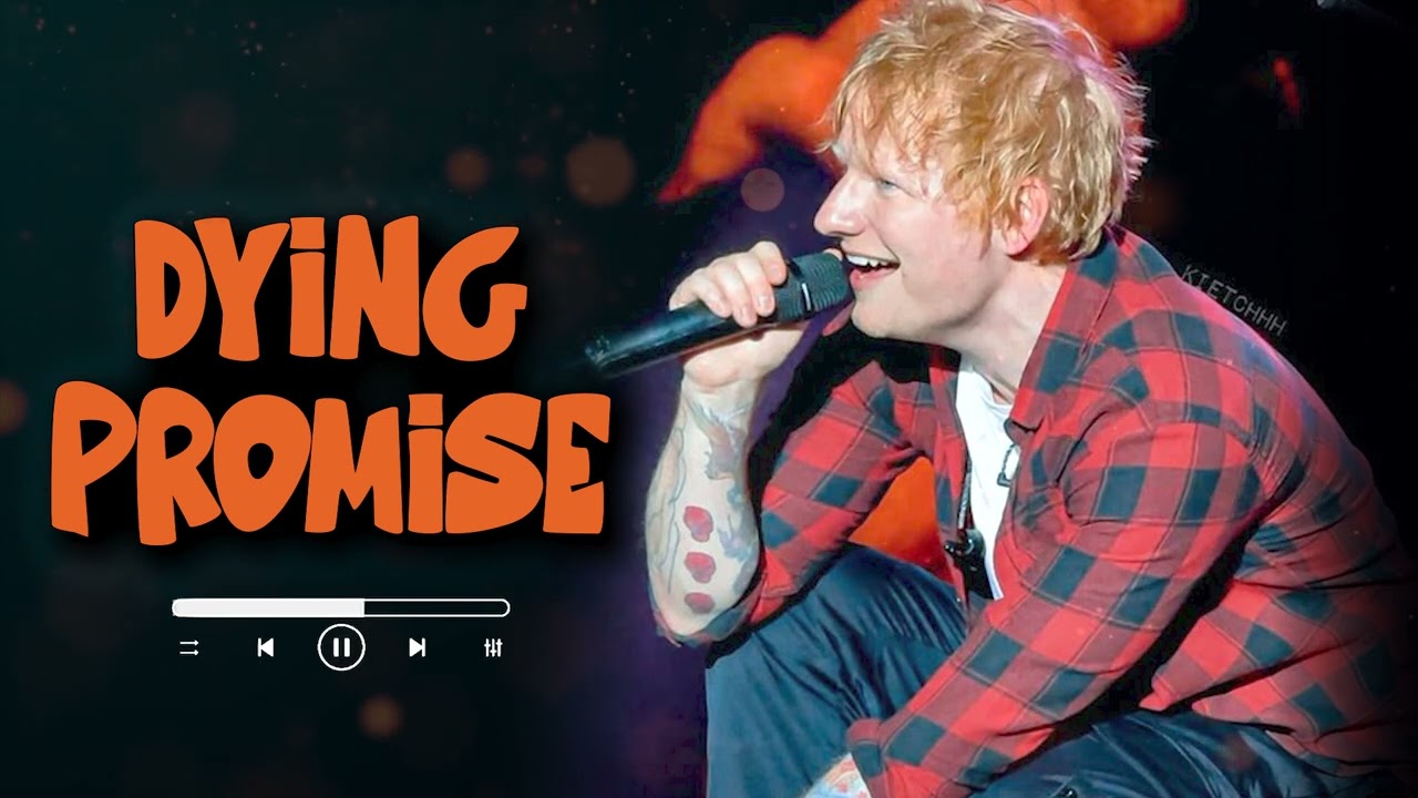 ED Sheeran  -  Dying Promise    (Official Audio)  #edsheeran