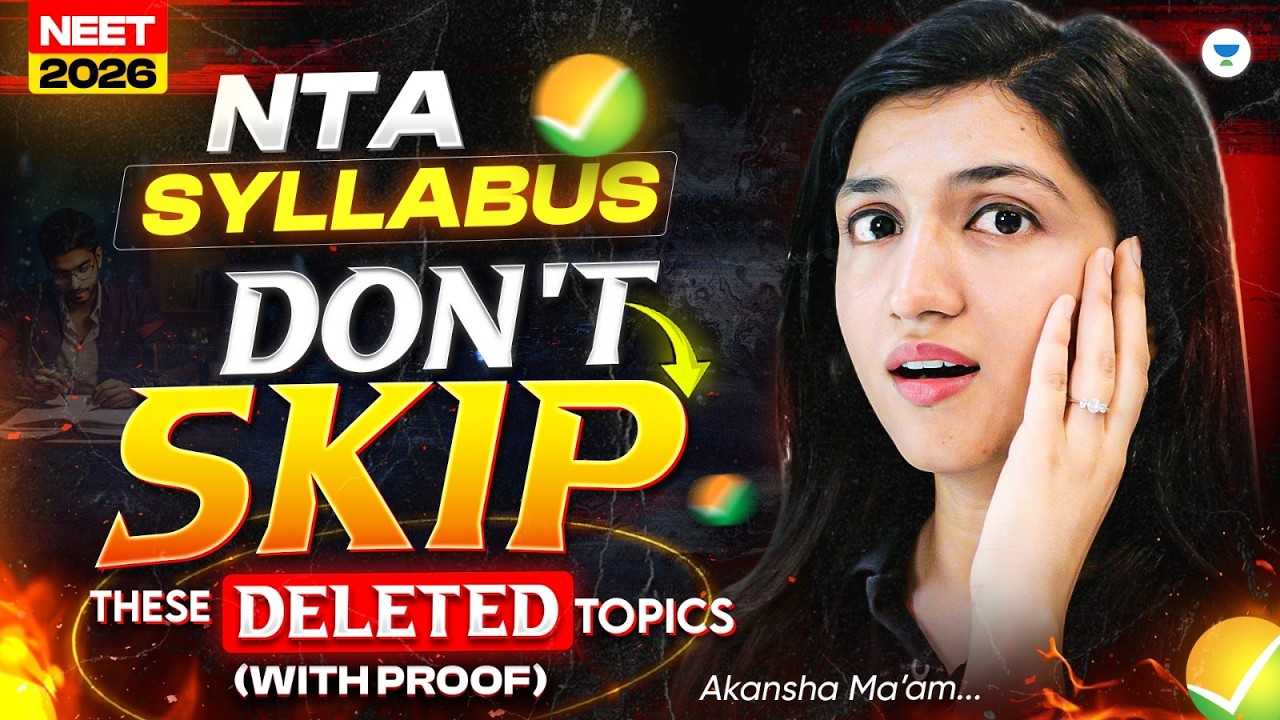 NEET 2026 NTA Syllabus Update 🚨 Don’t Skip These Deleted Topics (With Proof) | Akansha Ma’am
