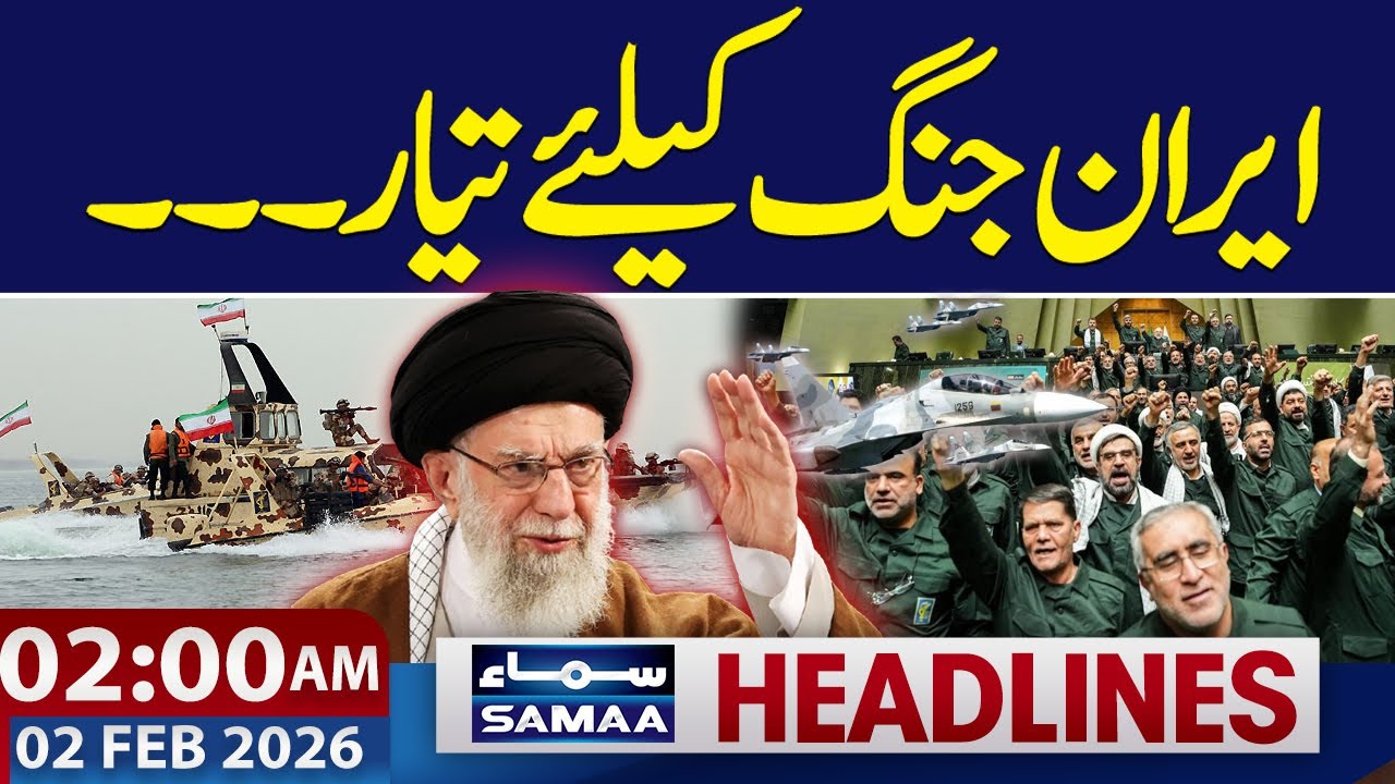 Iran Ready For War | Middle East Tensions Rise | 02 AM News Headlines | 2 FEB 26 | Samaa TV