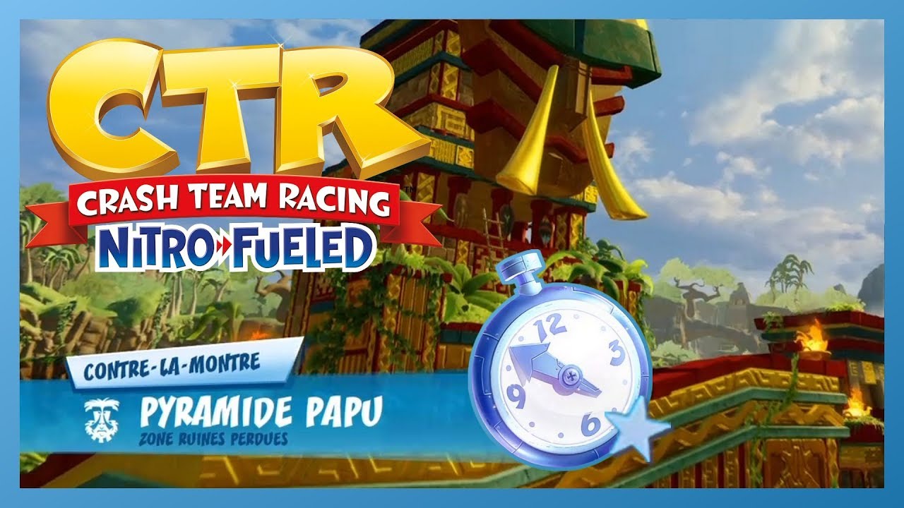 CTR - Battre Oxide en contre la montre - Pyramide Papu