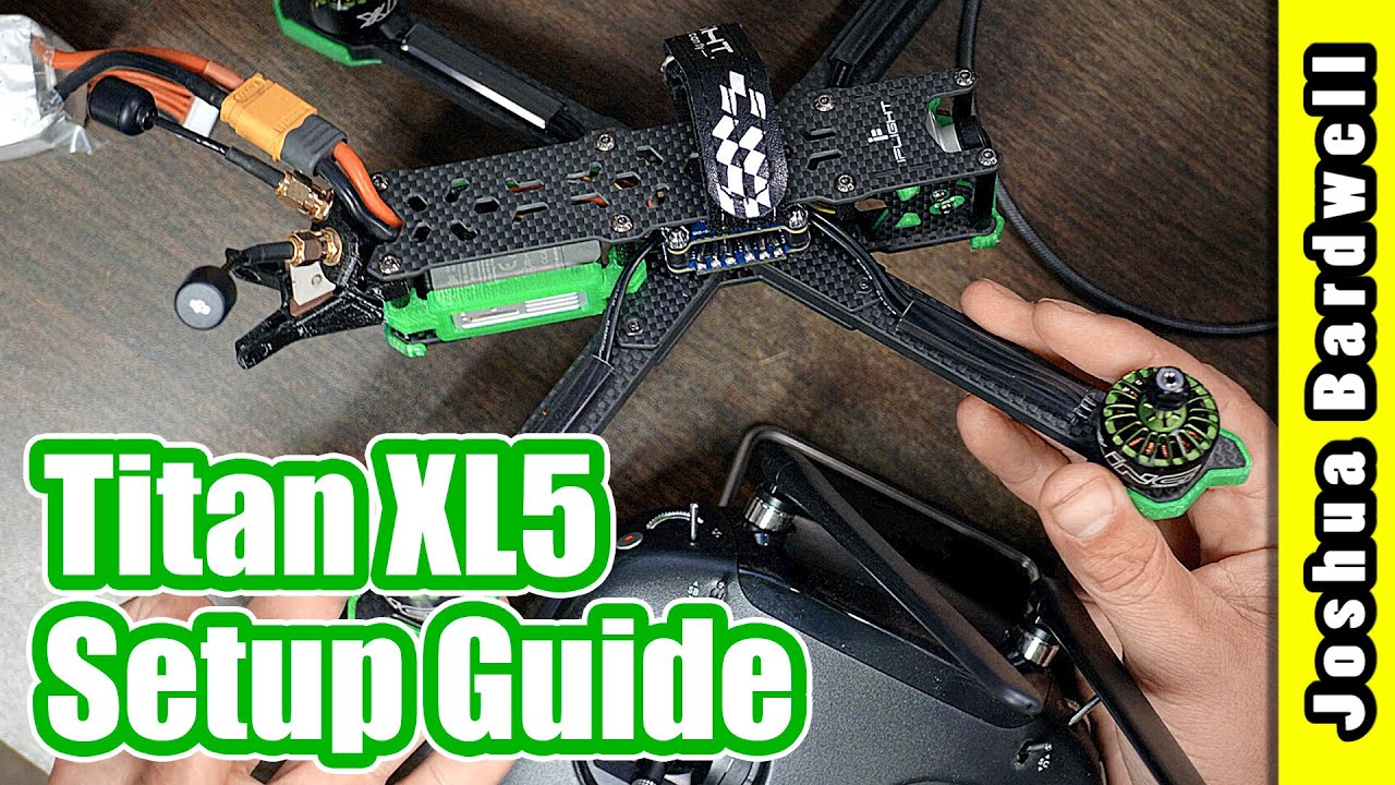 iFlight Titan XL5 Complete Setup Guide