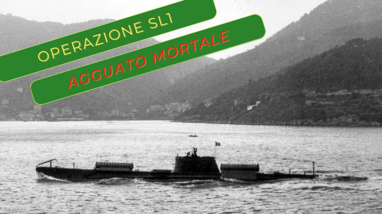 #08 Operazione SL1 -  Agguato Mortale. La tragica fine del sommergibile Scirè !
