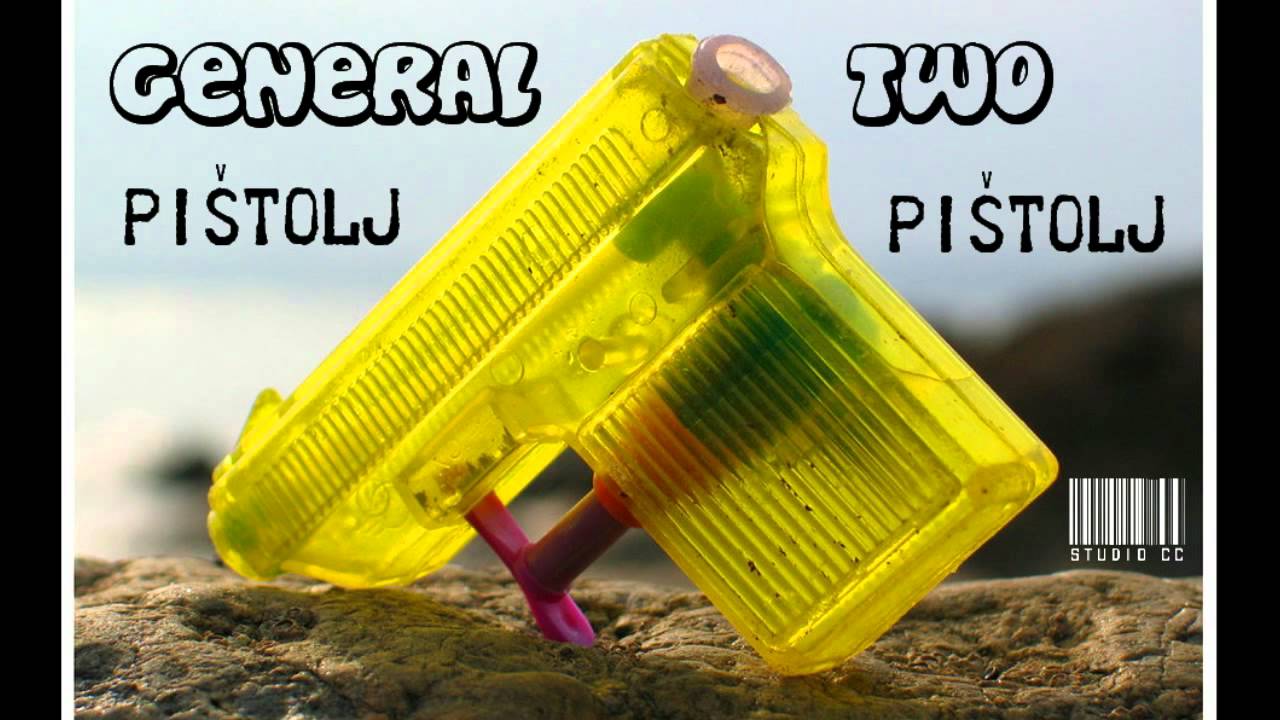 General Two - Pištolj, pištolj