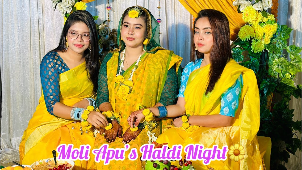 ভাবির বোনের হলুদ সন্ধ্যা | Moli Apu’s Haldi Night | Dhaka