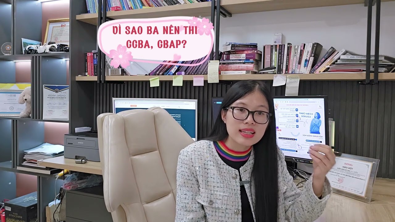 V&igrave; sao Business Analyst n&ecirc;n thi chứng chỉ CCBA v&agrave; CBAP?
