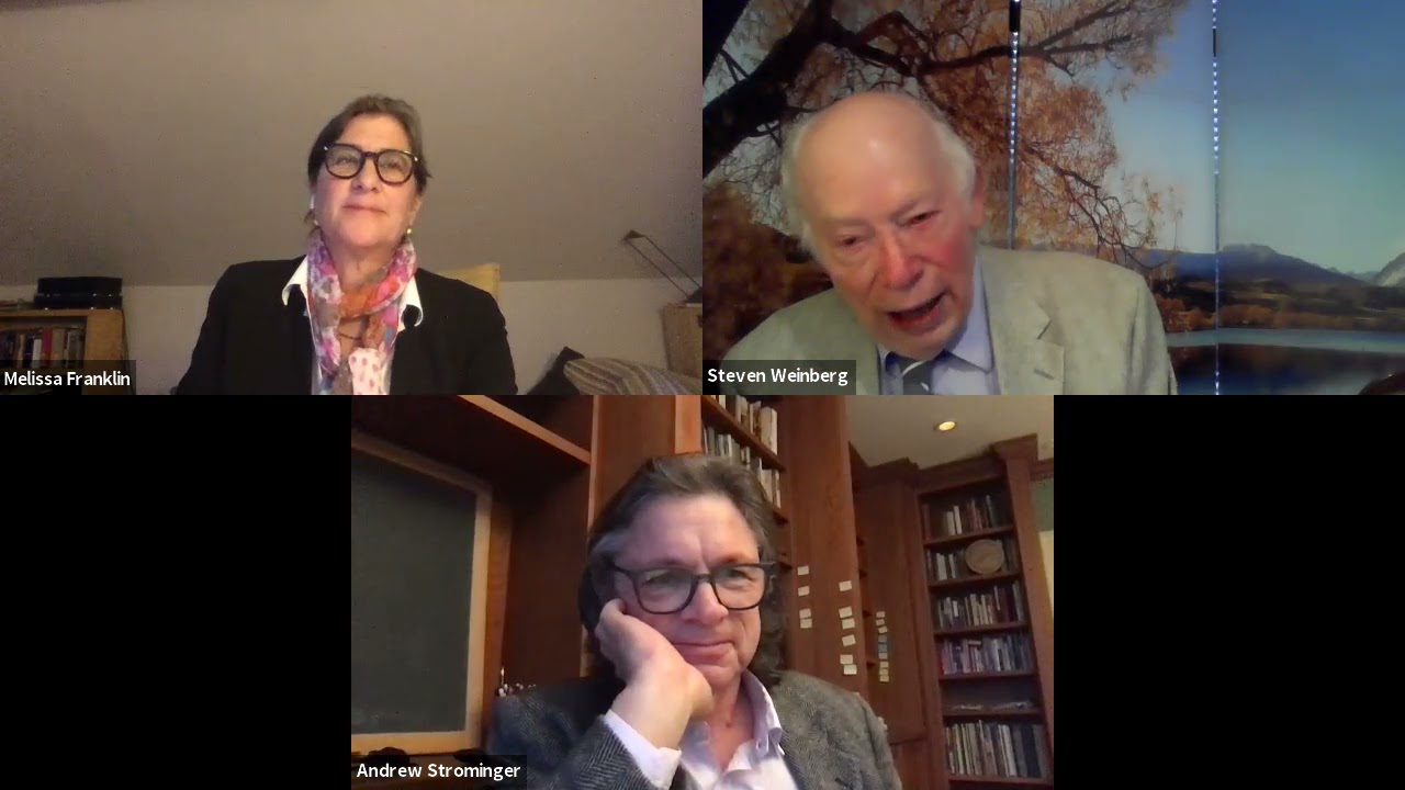 Steven Weinberg and Andrew Strominger present 