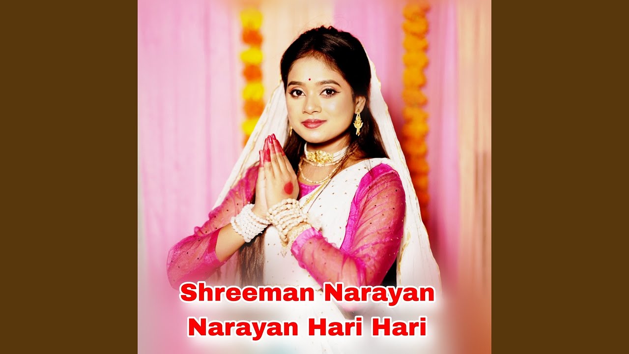 Shreeman Narayan Narayan Hari Hari