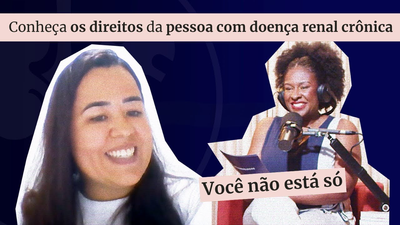Conheça os direitos da pessoa com doença renal crônica!