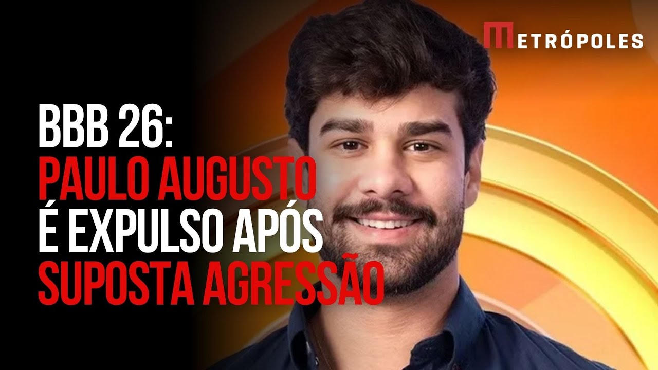 Paulo Augusto, o PA, &eacute; expulso do BBB 26 ap&oacute;s suposta agress&atilde;o