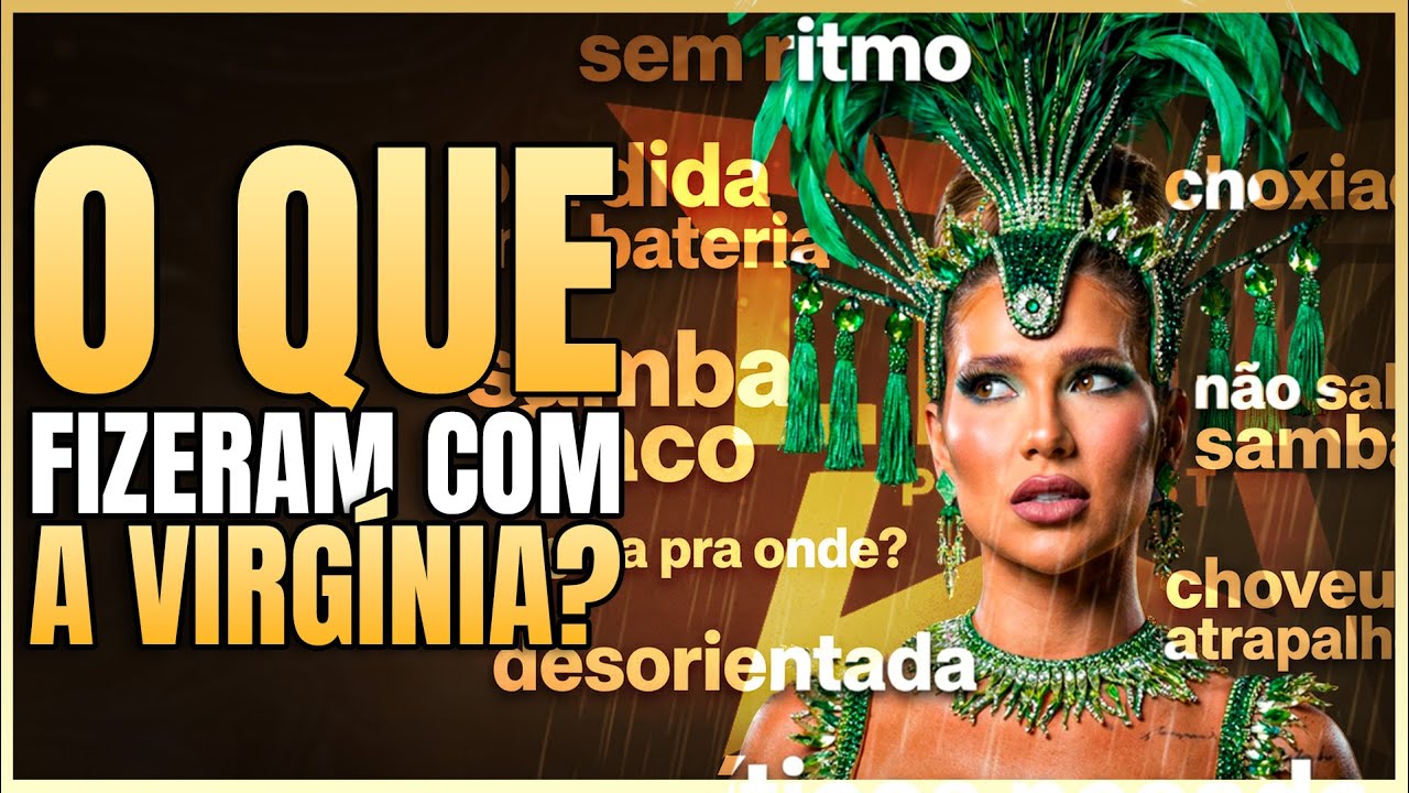 VIRGÍNIA SOFRE CHUVA DE CRÍTICAS NA SAPUCAÍ | LINK PODCAST