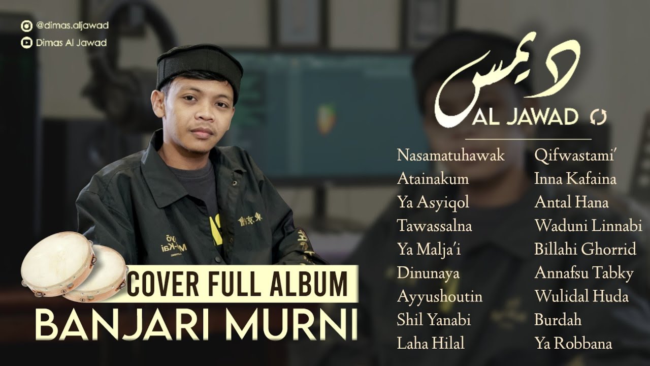 PLAYLIST SHOLAWAT AL BANJARI DIMAS AL JAWAD Vol. 1