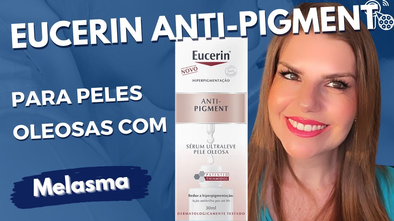 Eucerin Anti-pigment Sérum ultraleve - resenha