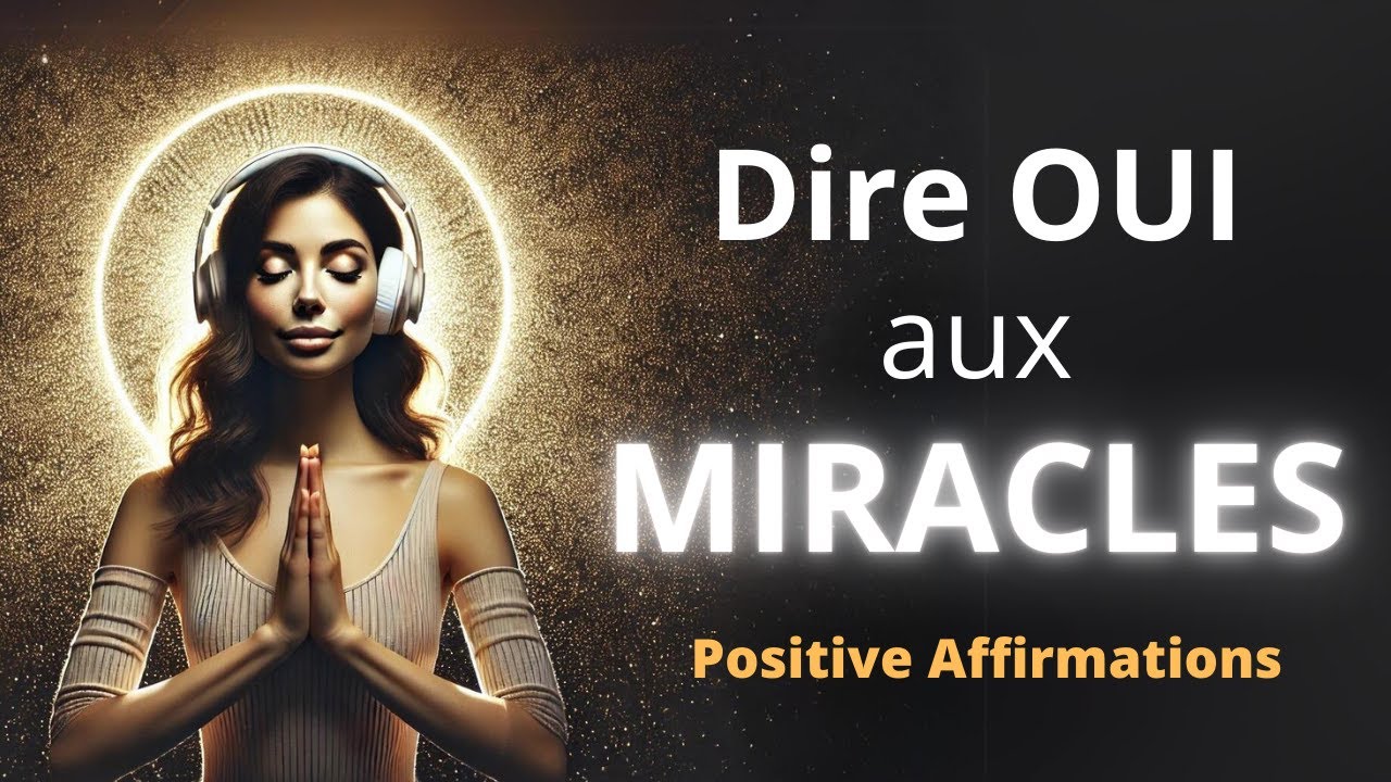 Dire Oui aux Miracles en Suivant Sa Joie : Méditation du Soir I Relaxation Profonde