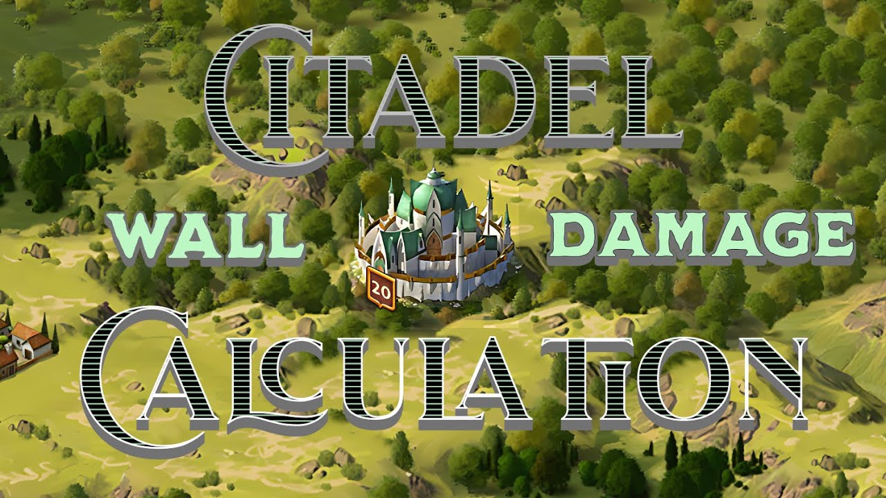 Citadel Wall Calculation - Total Battle