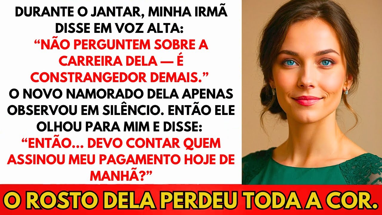 Minha Irmã Zombou De Mim No Jantar, Até O Marido Dela Revelar A Verdade...